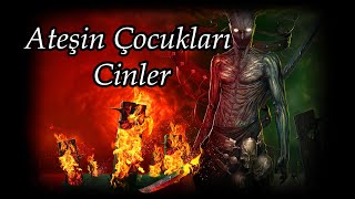 Ateşin Çocukları Cinler [upl. by Berte453]