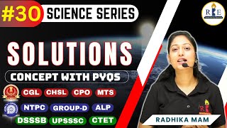 Solutions  Science Series  Part30  Brief Concepts with PYQs  SSC  RRB  Radhika Mam [upl. by Kessiah]