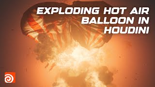 Exploding Hot Air Balloon In Houdini  Pro Houdini Tutorial [upl. by Annoynek]