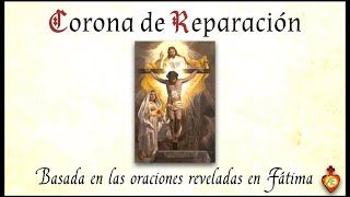 Corona de reparación Basado en las oraciones de Fátima [upl. by Fabrin]