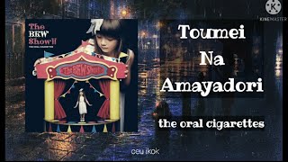 TOUMEI NA AMAYADORI 透明な雨宿り THE ORAL CIGARETTES LYRIC SUB INDO [upl. by Billie163]