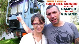 Come è fatto il camper in cui viviamo da 2 anni facendo il giro del mondo  interni ed esterni [upl. by Hamburger]