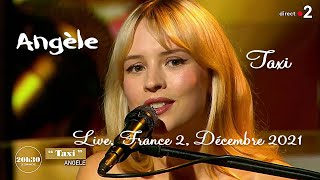 Angèle  Taxi Live France 2 Décembre 2021 Remastered audio [upl. by Anirdnajela152]