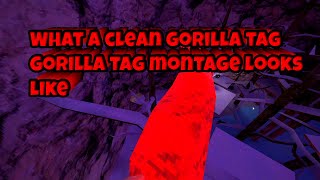 What A Clean Gorilla Tag Montage Looks Like [upl. by Aztiraj]