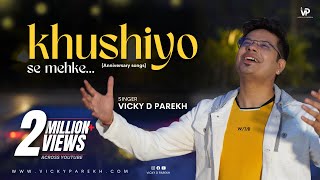 quotKhushiyon Se Mehkequot Wedding Anniversary Song  Customise Songs  Vicky D Parekh  Latest Love Songs [upl. by Roseanna251]