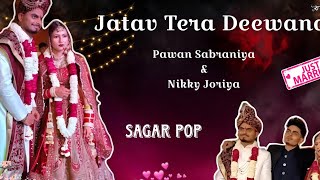 Pawan Sabraniya amp Nikky Joriya Wedding Dance  Jatav Tera Deewana  Sagar Pop  Jatav [upl. by Hennie325]