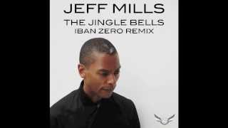 Jeff Mills  The Jingle Bells Iban Zero Remix [upl. by Anahsar]