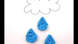 Episode 72 How to Crochet Little Raindrops [upl. by Penman]