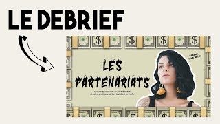 DEBRIEF  INFLUENCEURS amp PARTENARIATS  part 2 [upl. by Ahsienad]