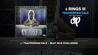 Trapperman Dale  6 Rings III FULL MIXTAPE [upl. by Nailimixam]