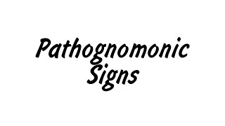 Most Common Pathognomonic Signs  MisMedicine [upl. by Nwonknu]