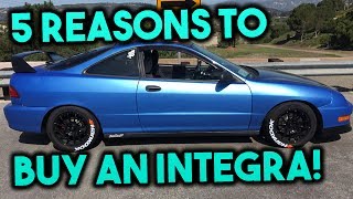 5 Reasons To Buy An Acura Integra [upl. by Skurnik153]