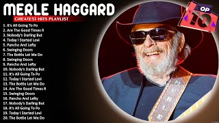 Merle Haggard Greatest Hits ⭐ Merle Haggard Greatest Hits Full Album ⭐ Pancho And Lefty [upl. by Dracir]