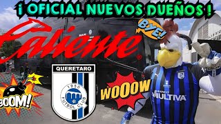 ¡ OFICIAL LOS GALLOS BLANCOS DE QUERÉTARO YA TIENEN NUEVOS DUEÑOS  ¿QUIENES SON LOS NUEVOS DUEÑOS [upl. by Nerrat609]