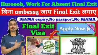 How To Apply Final Exit Of Expired Iqama And Huroob  No Iqama Final Exit Final Exit Kaise Lagaye [upl. by Einad]