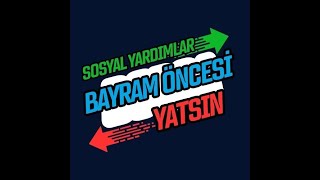 AİLE DESTEK PAKETİ ENGELLİ AYLIĞI VE EVDE BAKIM MAAŞI RAMAZAN BAYRAMI ÖNCESİ YATSIN [upl. by Enyrehtac]