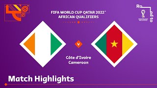 Côte dIvoire v Cameroon  FIFA World Cup Qatar 2022 Qualifier  Match Highlights [upl. by Yllim]