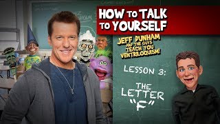 How To Be a Ventriloquist Lesson 3  JEFF DUNHAM [upl. by Darom]