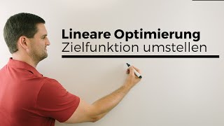 Lineare Optimierung Zielfunktion umstellen einzeichnen  Mathe by Daniel Jung [upl. by Molohs456]