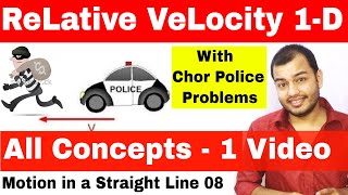 Relative Velocity  Kinematics Motion in a Straight Line 08  Class 11 Chapter 4  JEE MAINS [upl. by Cirre196]