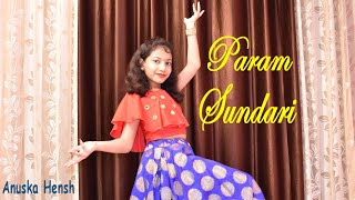 Param Sundari  Dance Cover  Mimi  Kriti amp Pankaj  A R Rahman amp Shreya Ghoshal  Anuska Hensh [upl. by Geis]