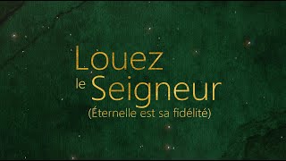 Louez le Seigneur Éternelle est sa fidélité  Emmanuel Music [upl. by Eiralih]