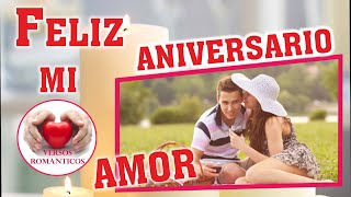 Feliz Aniversario mi Amor Frases para Enamorar Video Romantico Dedicatorias de Amor Detalles [upl. by Idihc]