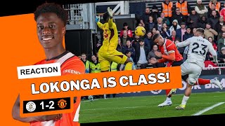 LOKONGA WAS AMAZING Luton Town 12 Manchester United  Match Reaction [upl. by Nytnerb226]