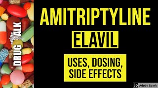 Amitriptyline Elavil  Uses Dosing Side Effects [upl. by Adaurd]