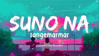 Suno Na Sangemarmar  slowed and reverb   Youngistaan  Arjit Singh  Nexus Music [upl. by Iseabal]