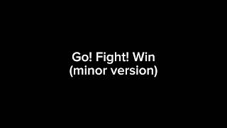 Go Fight Win in minor key [upl. by Gurevich]