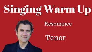 Singing Warm Up  Tenor Range  Resonance [upl. by Fawcett826]