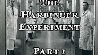 quotThe Harbinger Experimentquot Part 1 Creepypasta  by Zyon J [upl. by Siobhan]