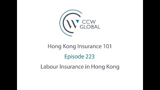 HKI 101 E223 Labour Insurance in Hong Kong [upl. by Ardnaz410]