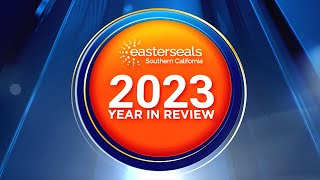 Easterseals 2023 Year in Review [upl. by O'Brien827]