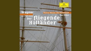 Wagner Der fliegende Holländer WWV 63  Act I  III Szene Duett und Chor quotHe Holla [upl. by Kamin787]