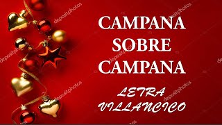 CAMPANA SOBRE CAMPANA LETRA VILLANCICO [upl. by Luzader]