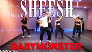 KPOP BABYMONSTER  ‘SHEESH’  Golfy Dance Fitness  Dance Workout  คลาสเต้นออกกำลังกาย [upl. by Grote522]