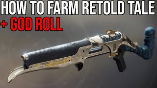 HOW TO GET RETOLD TALE IN DESTINY 2  WHAT IS THE GOD ROLL [upl. by Annel102]