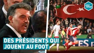 DES PRÉSIDENTS QUI JOUENT AU FOOT Turquie  LEffet Papillon [upl. by Joashus]