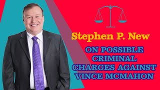 Stephen P New On Possible Criminal Charges For Vince McMahon [upl. by Dione]