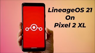 LineageOS 21 on Pixel 2 XL in 2024 [upl. by Sredna]