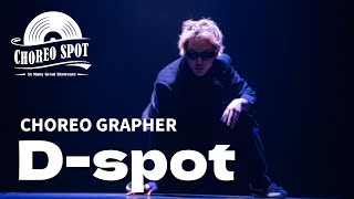 Dspot  quotCHOREO SPOT vol1quot CHOREO SHOW [upl. by Mishaan]