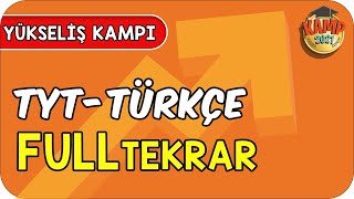 TYT Türkçe Full Tekrar  Yükseliş Kampı [upl. by Mansoor]