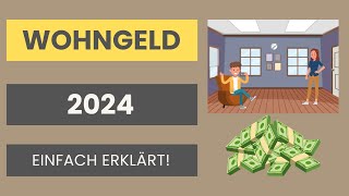 Wohngeld 2024 einfach erklärt  Voraussetzungen Antrag Höhe  Definition [upl. by Lilybelle]