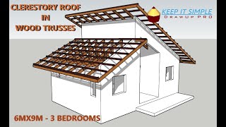 Creating a Clerestory Roof in Wood Trusses  6mx9m 54SQM  3 Bedrooms [upl. by Asirak]