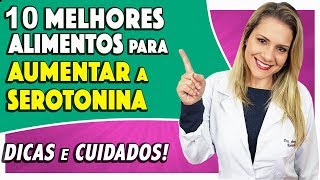 AUMENTAR SEROTONINA Naturalmente  10 Melhores Alimentos [upl. by Norine]