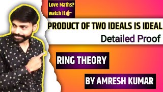 Product of two ideals is an ideal proof  Ring theory  ringtheory  ring theory in hindi [upl. by Erapsag]