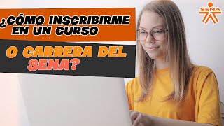 Cómo INSCRIBIRSE en un Curso o Carrera del SENA 2024✅ [upl. by Eriha]