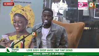 Spécial Sidy Diop live avec Taptap SendWadial Zenith le 29 Juin 2024 [upl. by Lamson]